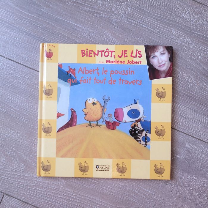 Livre " Bientôt, je lis ", Albert, le poussin qui fait tout de travers. Édition Atlas jeunesse
