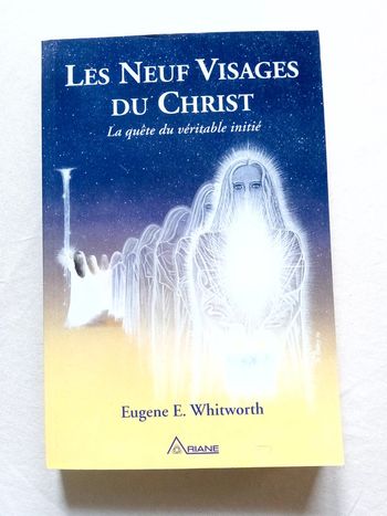 Les neuf visages du Christ - la quête du véritable initié