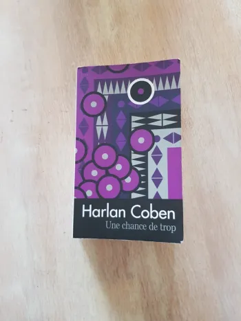 une chance de trop - Harlan Coben
