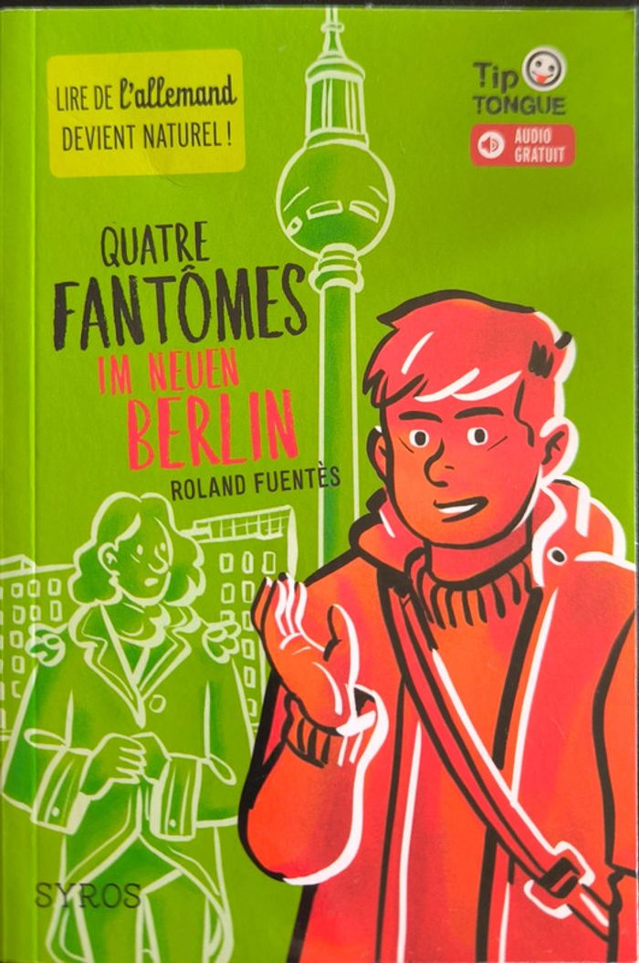 Quatre fantômes im neuen Berlin – Roman bilingue franco-allemand