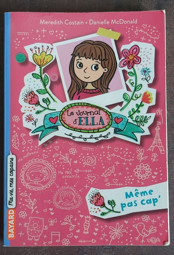 Livre le journal d Ella - Tome 1 Même pas cap 