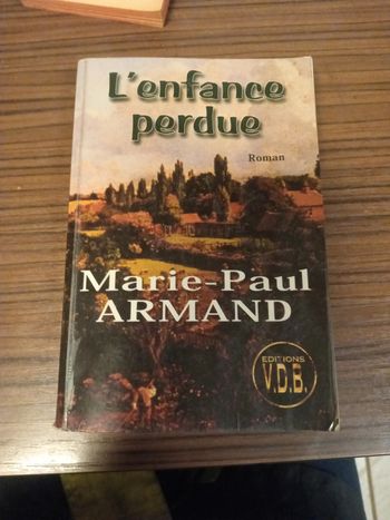 Marie Paul Armand : l'enfance perdue