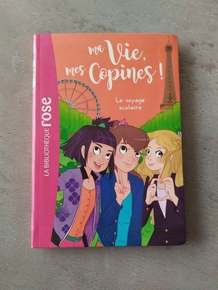 Livre Ma vie mes copines : le voyage scolaire