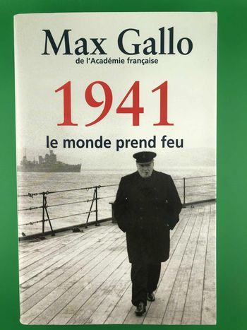 1941 Le monde prend feu -  Max Gallo