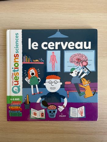Mes p’tites questions - Le cerveau 