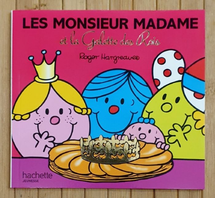 Livre pour enfants "Les Monsieur Madame et la Galette des Rois" (Dès 3 ans) / Hachette