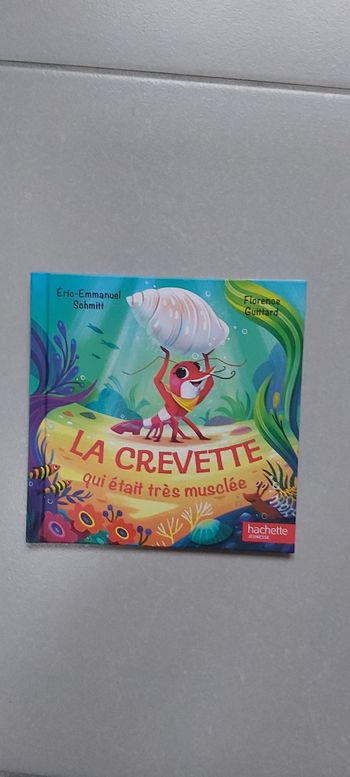 La crevette qui était très musclée