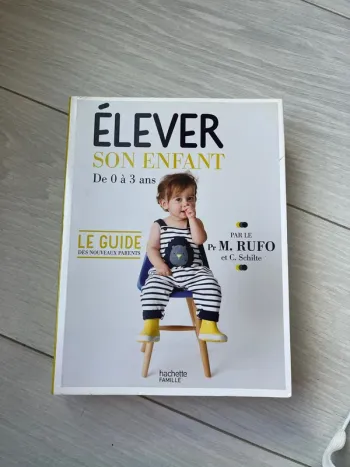 Livre élever son enfant 0 a 3 ans