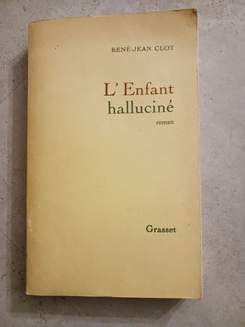 livre l'enfant halluciné René Jean Clot