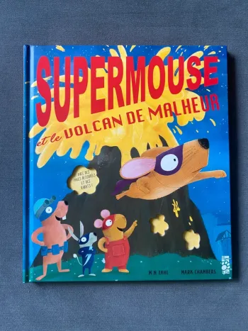 Supermouse et le volcan de malheur Mark Chambers