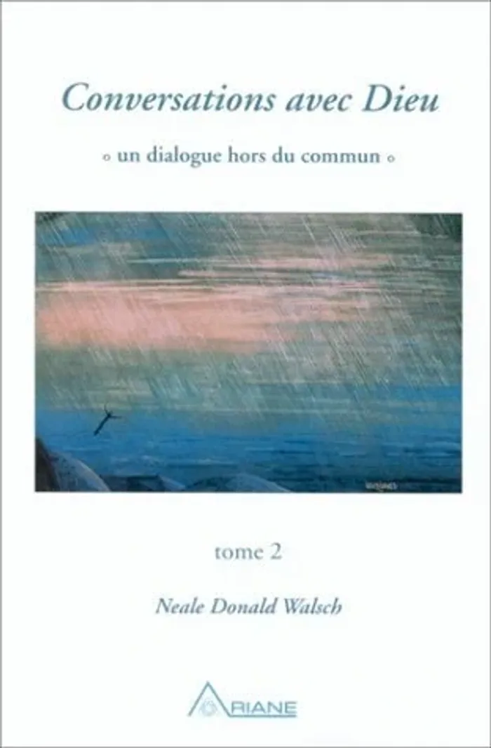 Conversations avec Dieu Tome 2