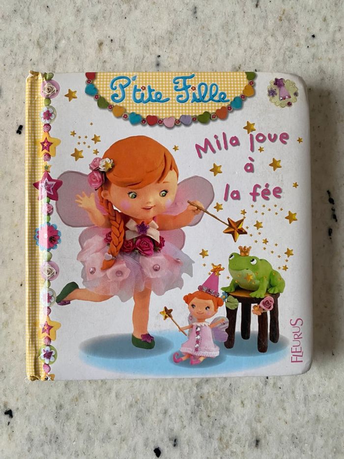 Livre P’tite fille Mila joue à la fée Fleurus