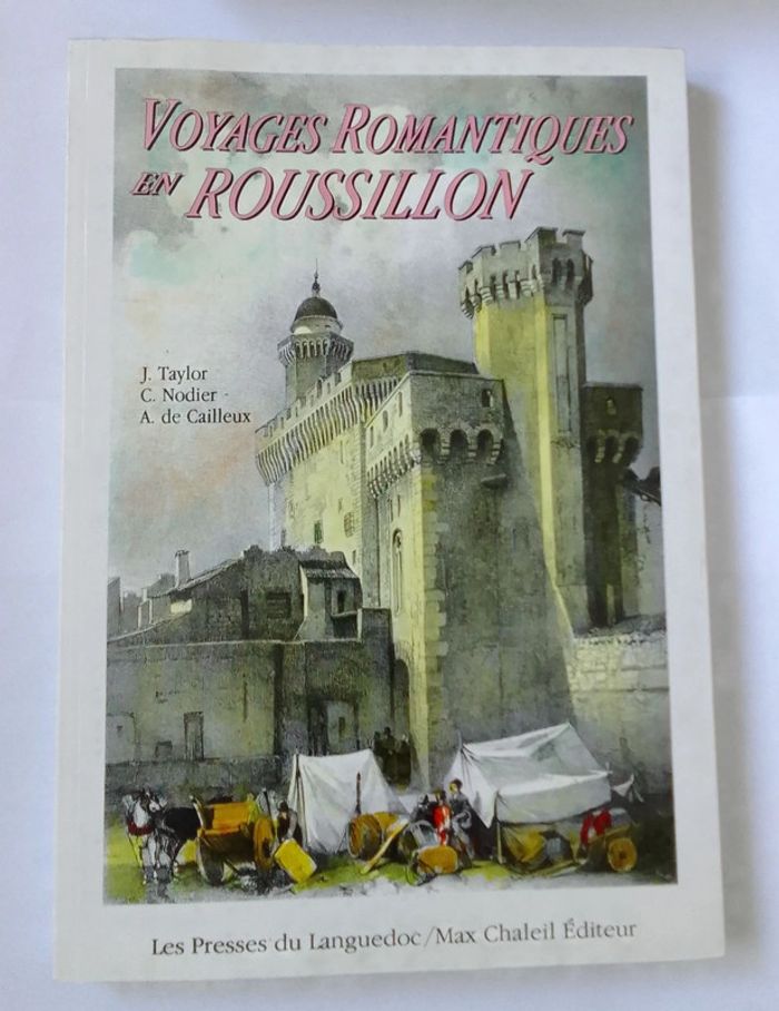 Taylor / Nodier / de Cailleux 🫧 Voyages romantiques en Roussillon - photo numéro 1