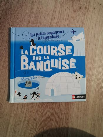 La course sur la banquise. Les petits voyageurs à l'aventure, éd. Nathan