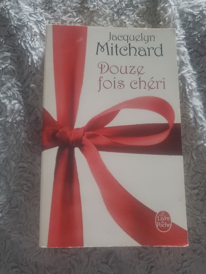 Douze fois chéri. Jacquelyn Mitchard