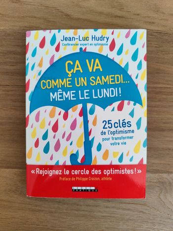 Ça va comme un samedi même le lundi ! De Jean Luc Hudry
