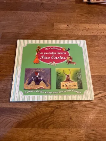 Livre Le collection Les plus belles histoires du Père Castor avec Cendrillon et Le grand cerf