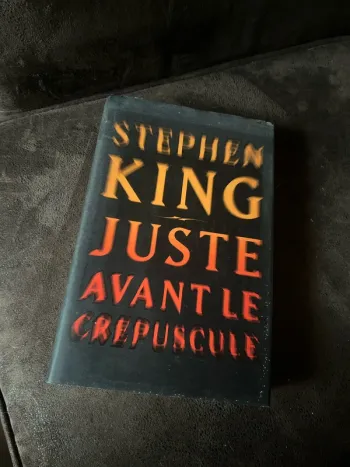 Juste avant le crépuscule Stephen King