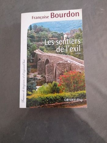 Roman historique de Françoise Bourdon - Les sentiers de l'exil