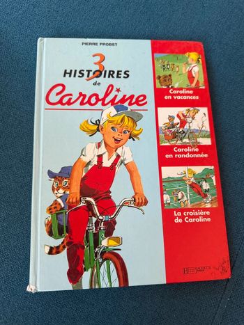 Livre Pierre Probst La croisière de Caroline + en randonnée + en vacances bd album