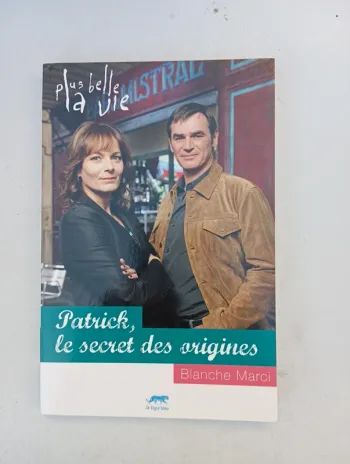 Livre Plus Belle La Vie "Patrick"