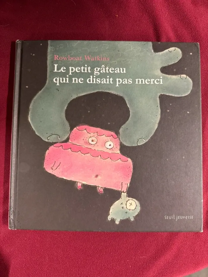 Livre Le petit gâteau qui ne disait pas merci