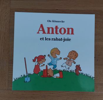 Anton et les rabat joie - l'école des loisirs
