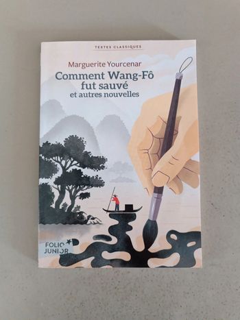 Marguerite Yourcenar comment Wang-Fô fut sauvé et autres nouvelles