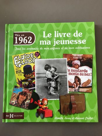 Livre Né en 1962 le livre de ma jeunesse