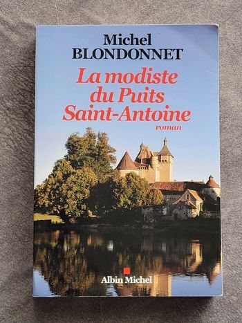 La Modiste du puits Saint-Antoine Par Michel Blondonnet