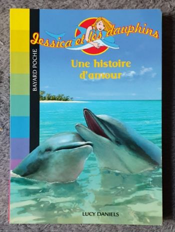 Roman Jeunesse, format poche "Une Histoire d'Amour" - Jessica et les Dauphins (Dès 9 ans) / Bayard