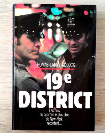 thomas larry adcock - 19e district les flics du quartier chic de new york racontent