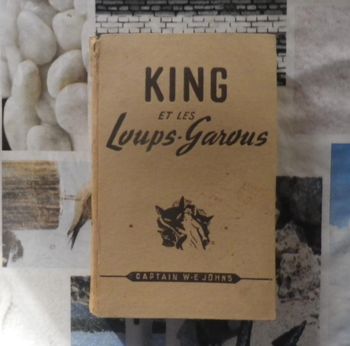 King et les loups-garous de Captain W-E Johns Ed. Presses de la Cité 1948