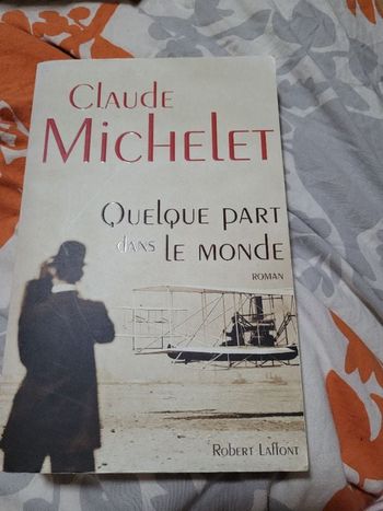 Quelque part dans le monde Claude Michelet