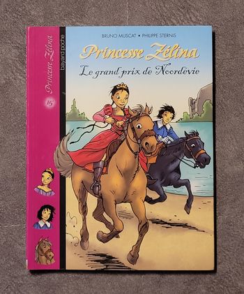 Princesse Zélina Tome 15 - Le Grand Prix De Noordévie Bruno Muscat, Philippe Sternis