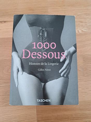 Livre Art Taschen 1000 Dessous Histoire de la Lingerie