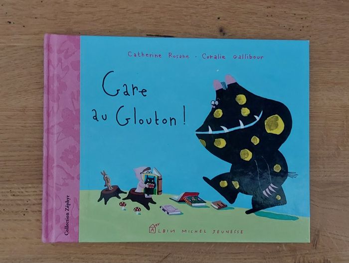 Gare au Glouton ! - Albin Michel Jeunesse