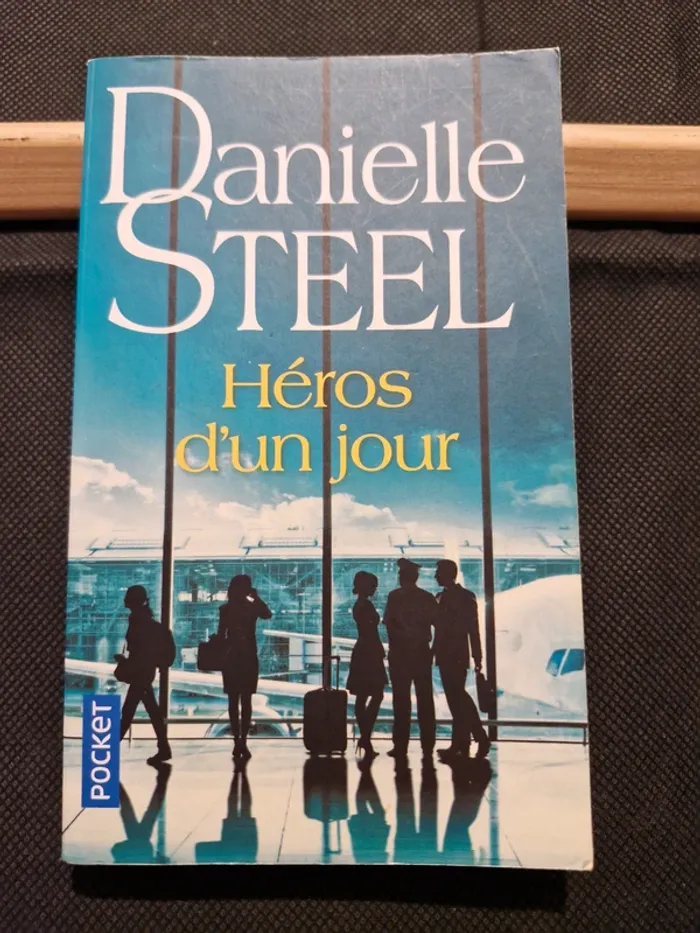 Héros d'un jour - Danielle Steel