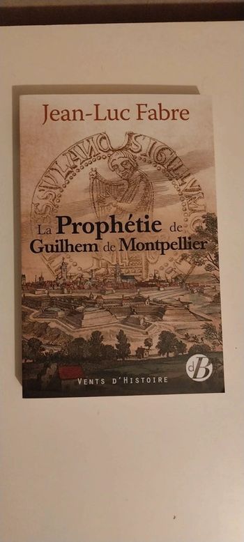 La Prophétie de Guilhem de Montpellier