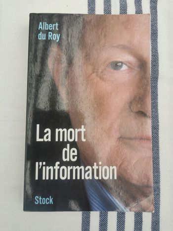 La mort de l'information, livre de Albert du Roy