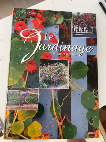 Le Jardinage simple et pratique