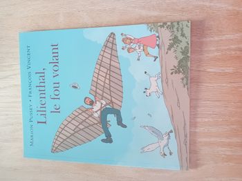 Lilienthal, le fou volant dès 8 ans - Comme neuf