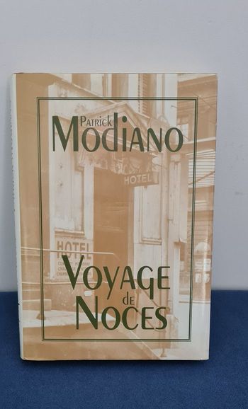 Voyage de noces - Patrick Modiano