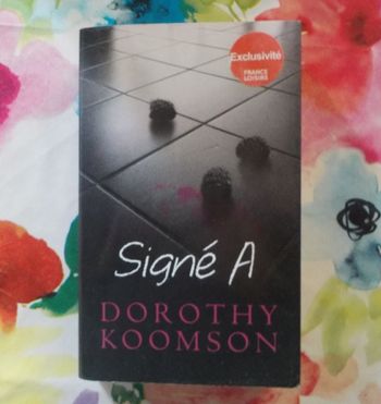 SIGNE A de Dorothy KOOMSON Ed. France Loisirs