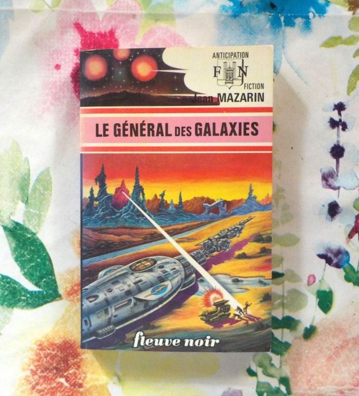 LE GENERAL DES GALAXIES de Jean MAZARIN Ed. Fleuve Noir