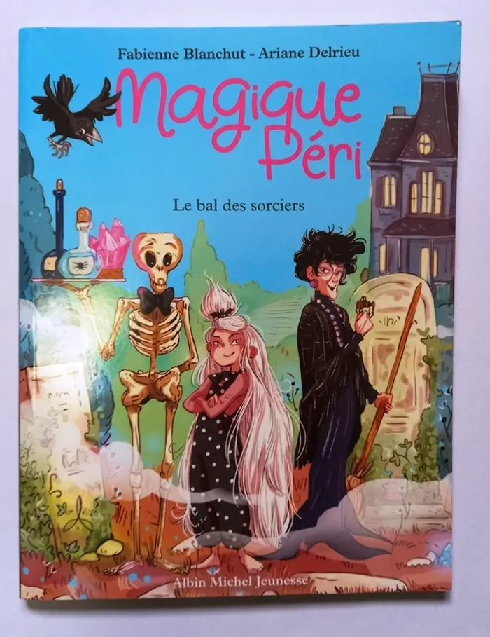 Magique Péri Le bal des Sorciers