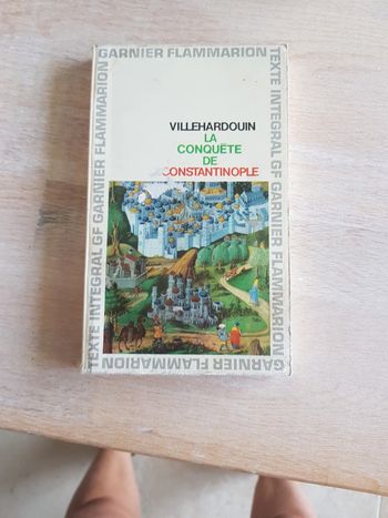 La conquete de Constantinople- Villehardouin