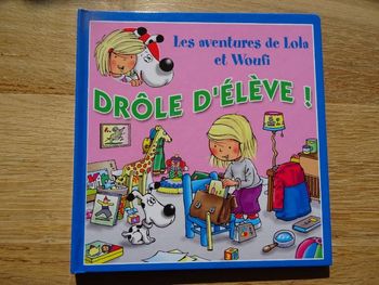 Livre "Les Aventures de Lola et Woufi: Drôle d'Elève!"