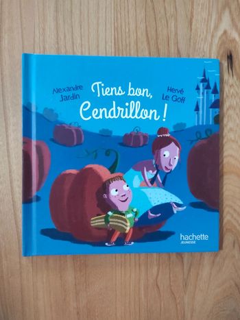 Tiens bon, cendrillon!
