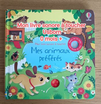 Mon livre sonore à toucher Mes animaux préférés Usborn 0 mois +
